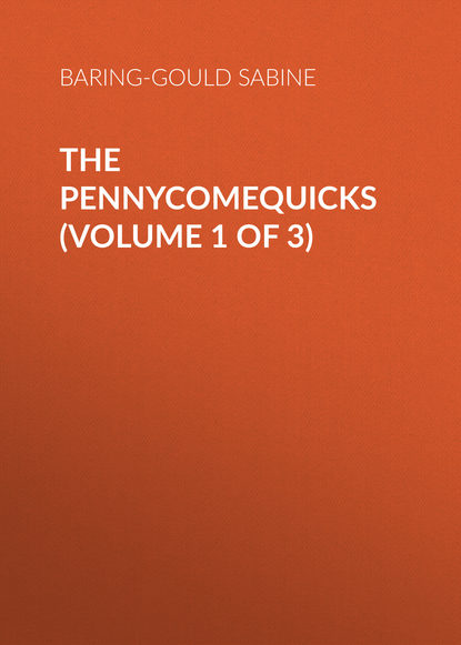 The Pennycomequicks (Volume 1 of 3)