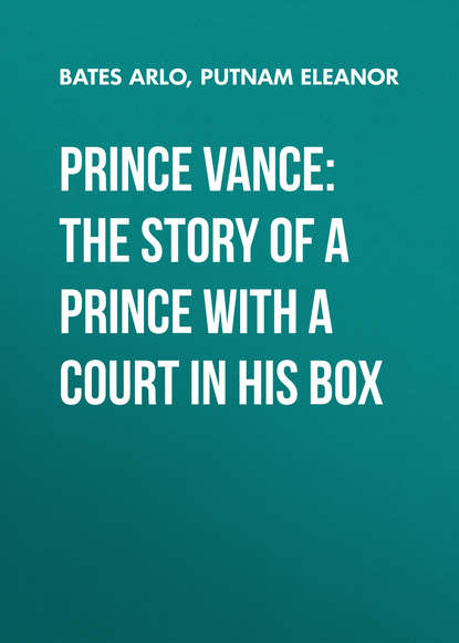 Prince Vance: The Story of a Prince with a Court in His Box