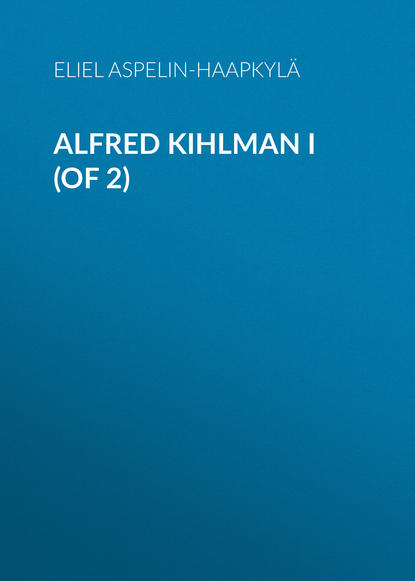 Alfred Kihlman I (of 2)