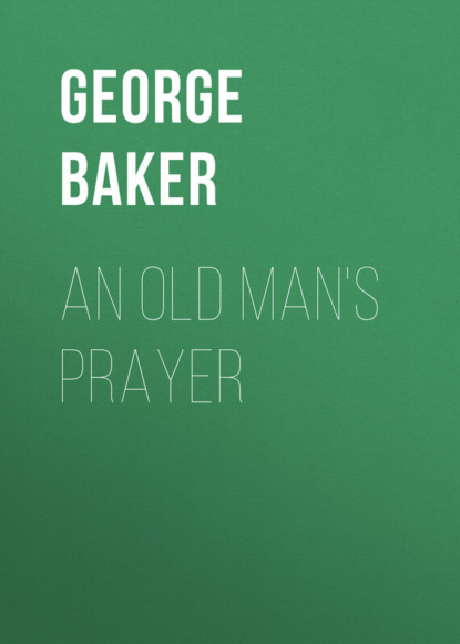 An Old Man&apos;s Prayer