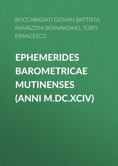 Ephemerides Barometricae Mutinenses (anni M.DC.XCIV)