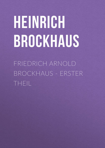 Friedrich Arnold Brockhaus – Erster Theil