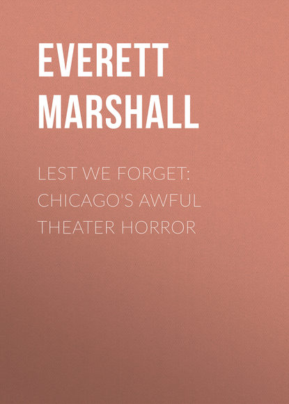 Lest We Forget: Chicago&apos;s Awful Theater Horror