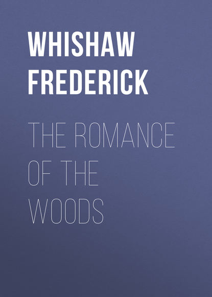 The Romance of the Woods