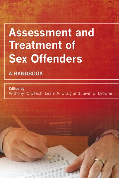 Assessment and Treatment of Sex Offenders. A Handbook