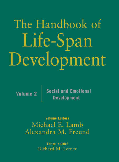 The Handbook of Life-Span Development, Social and Emotional Development