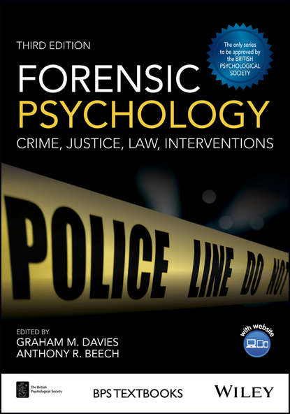 Forensic Psychology. Crime, Justice, Law, Interventions