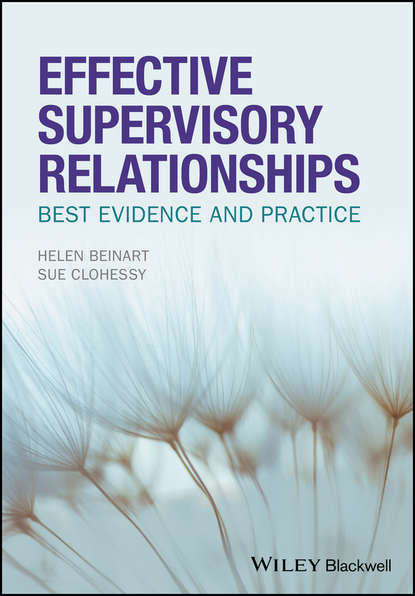 Effective Supervisory Relationships. Best Evidence and Practice