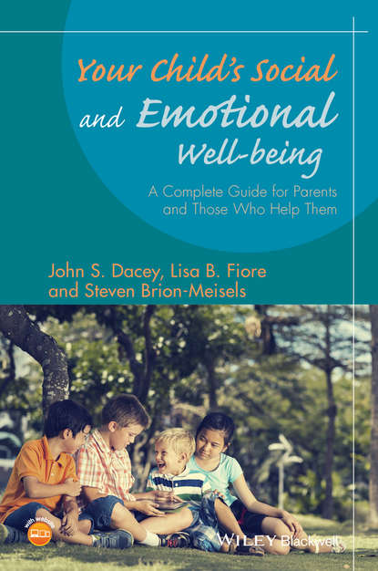 Your Child&apos;s Social and Emotional Well-Being. A Complete Guide for Parents and Those Who Help Them