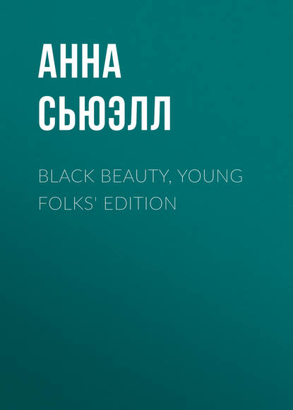Black Beauty, Young Folks&apos; Edition