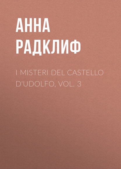I misteri del castello d'Udolfo, vol. 3