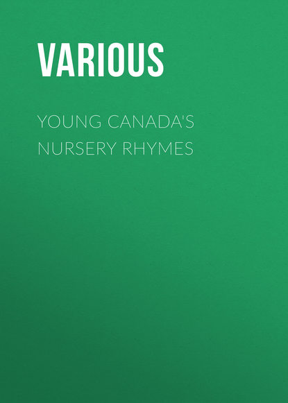 Young Canada&apos;s Nursery Rhymes