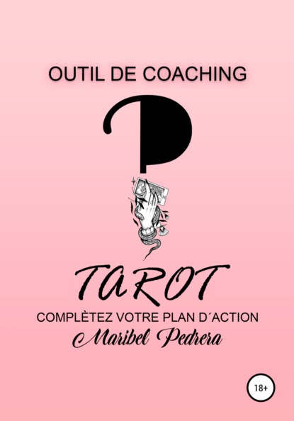 Outil de Coaching Tarot complètez votre plan d&apos;action