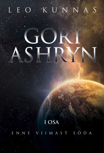 Gort Ashryn I osa. Enne viimast sõda