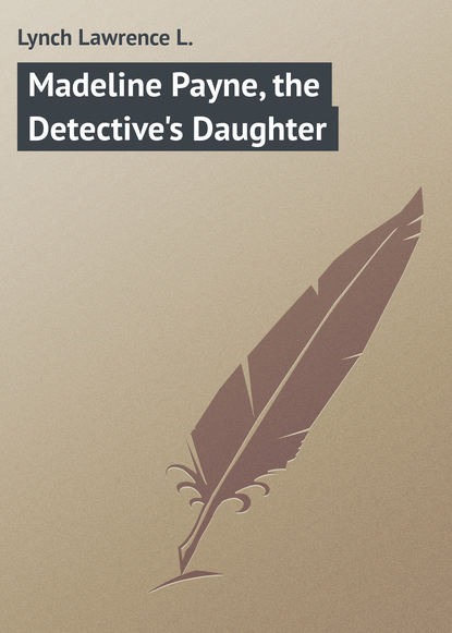 Madeline Payne, the Detective&apos;s Daughter
