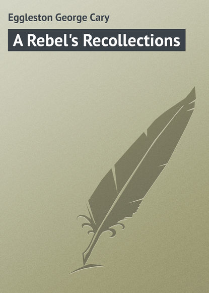 A Rebel&apos;s Recollections