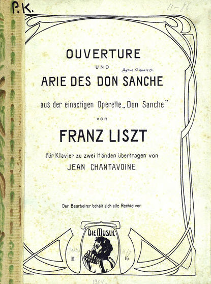 Ouverture und Arie des don Sanche aus der einactigen Operette &quot;Don Sanche&quot; von F. Liszt