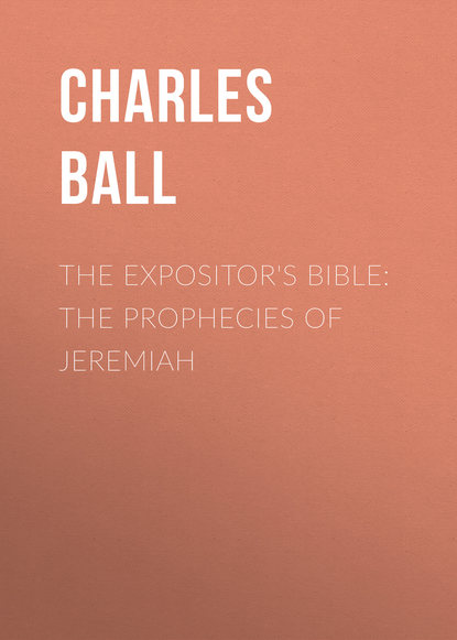 The Expositor&apos;s Bible: The Prophecies of Jeremiah
