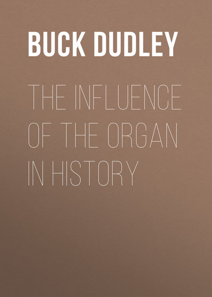 The Influence of the Organ in History