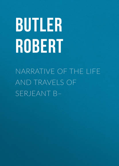 Narrative of the Life and Travels of Serjeant B–