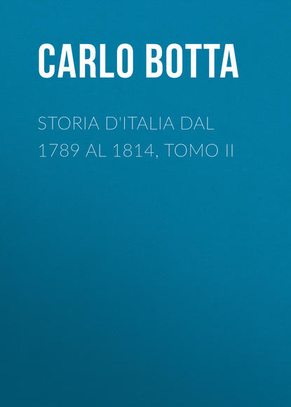 Storia d'Italia dal 1789 al 1814, tomo II