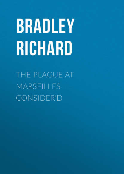 The Plague at Marseilles Consider&apos;d
