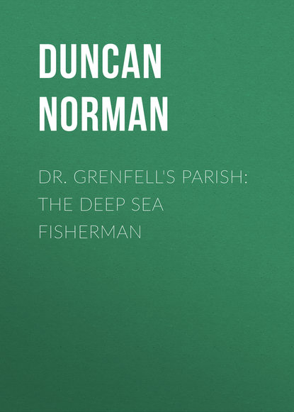 Dr. Grenfell&apos;s Parish: The Deep Sea Fisherman