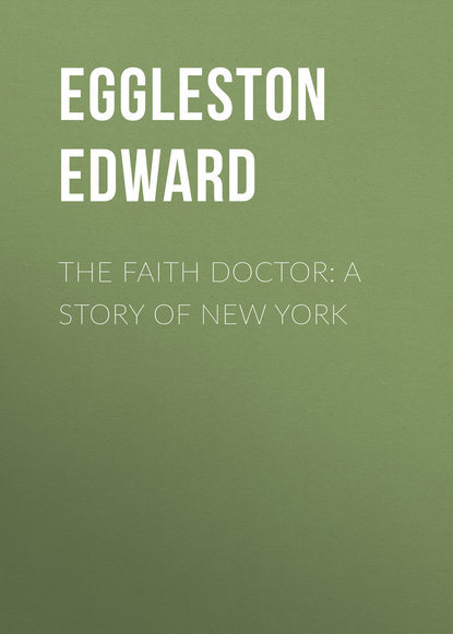 The Faith Doctor: A Story of New York