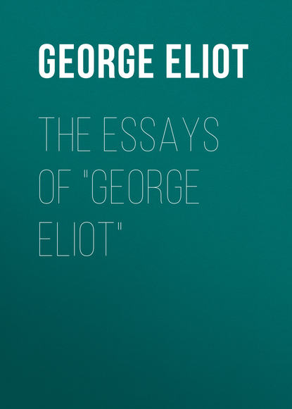 The Essays of &quot;George Eliot&quot;