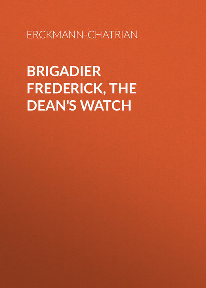 Brigadier Frederick, The Dean&apos;s Watch
