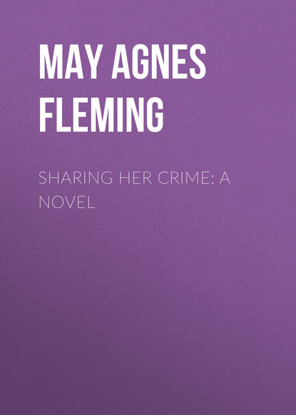 Sharing Her Crime: A Novel