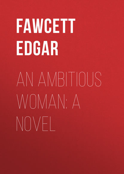 An Ambitious Woman: A Novel