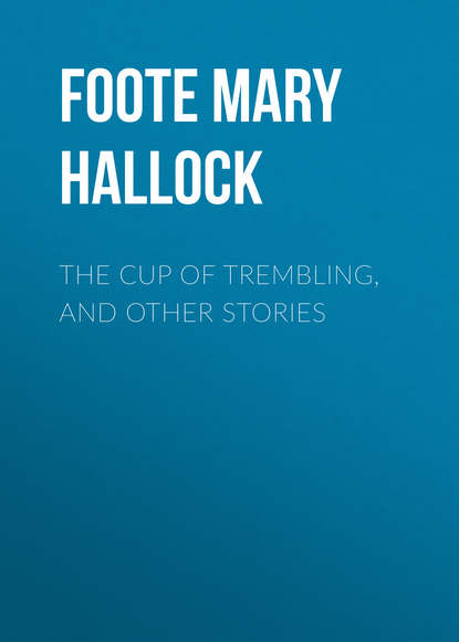 The Cup of Trembling, and Other Stories
