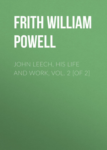 John Leech, His Life and Work, Vol. 2 [of 2]