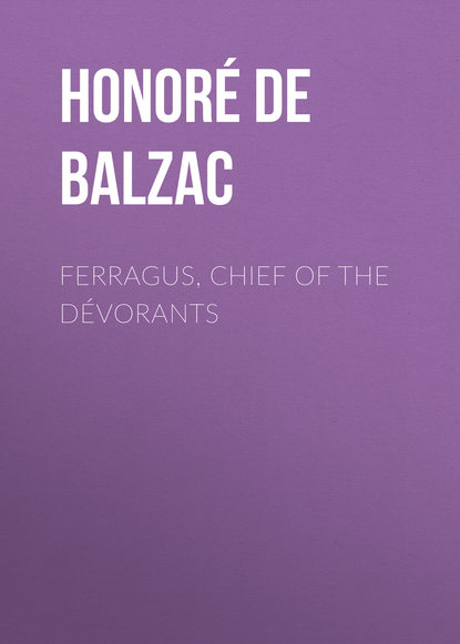 Ferragus, Chief of the Dévorants