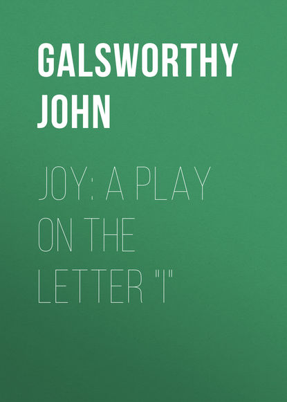 Joy: A Play on the Letter &quot;I&quot;