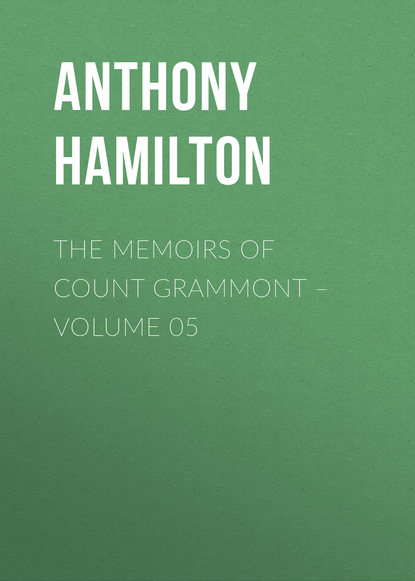 The Memoirs of Count Grammont – Volume 05