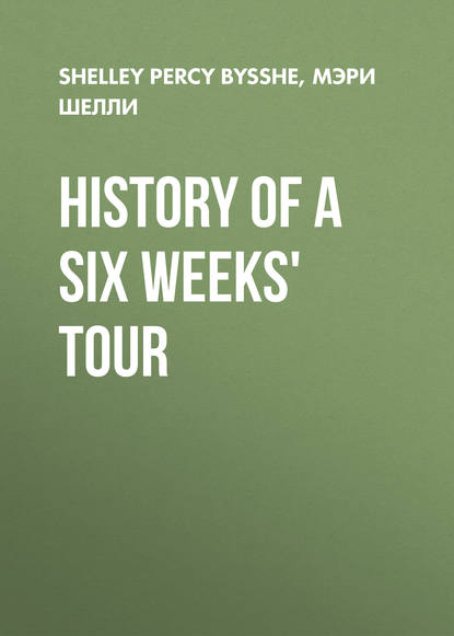 History of a Six Weeks&apos; Tour