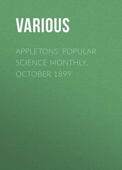 Appletons&apos; Popular Science Monthly, October 1899