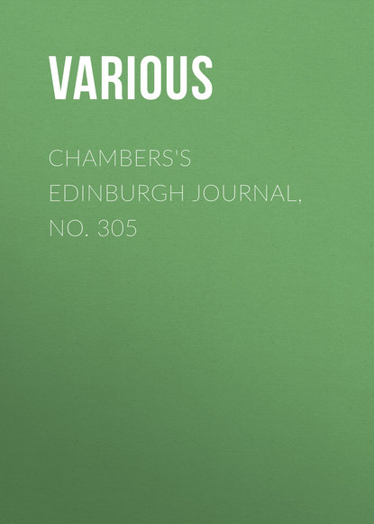 Chambers&apos;s Edinburgh Journal, No. 305