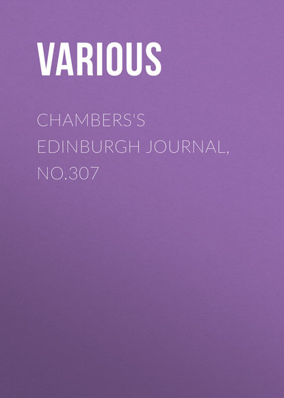 Chambers&apos;s Edinburgh Journal, No.307