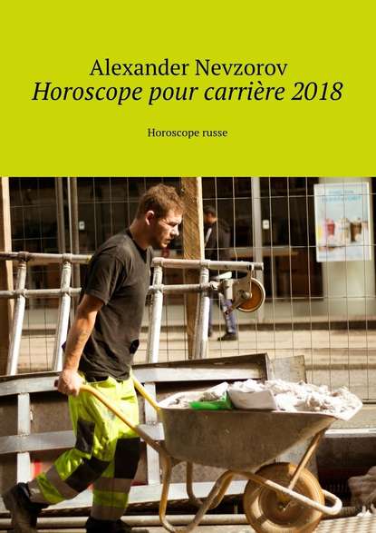Horoscope pour carrière 2018. Horoscope russe