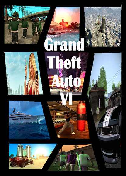 Великий автоугонщик 6 / Grand Theft Auto VI