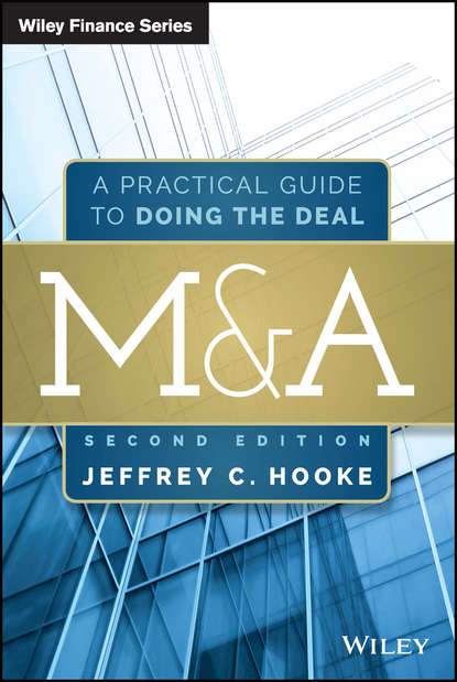 M&A. A Practical Guide to Doing the Deal