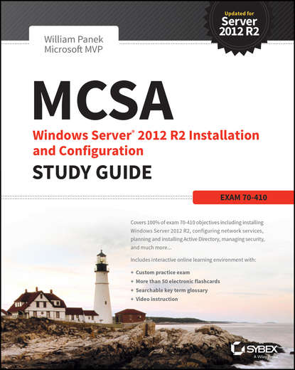 MCSA Windows Server 2012 R2 Installation and Configuration Study Guide. Exam 70-410