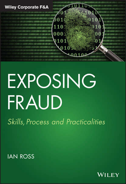 Exposing Fraud. Skills, Process and Practicalities