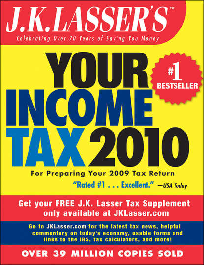 J.K. Lasser's Your Income Tax 2010. For Preparing Your 2009 Tax Return