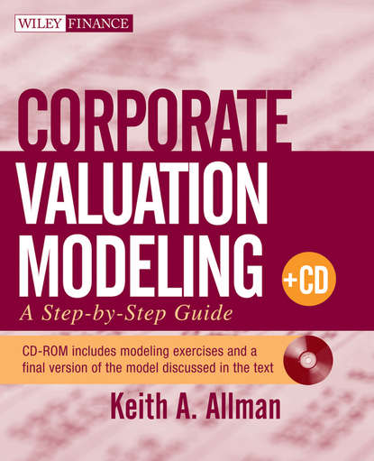 Corporate Valuation Modeling. A Step-by-Step Guide