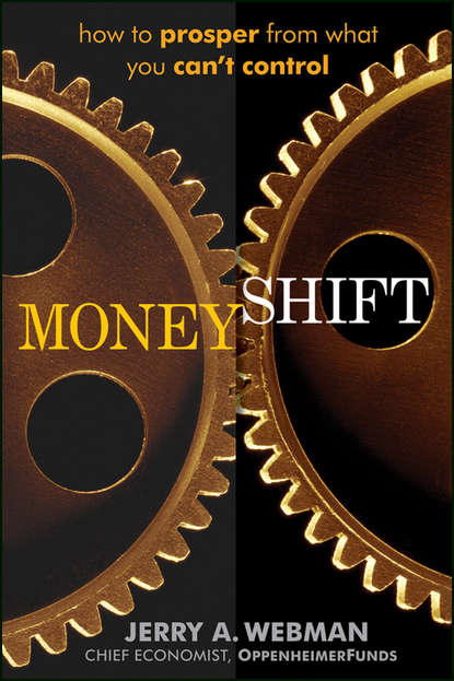 MoneyShift. How to Prosper from What You Can't Control