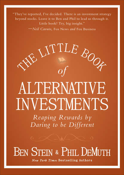 The Little Book of Alternative Investments. Reaping Rewards by Daring to be Different